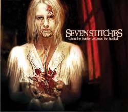 Seven Stitches : When The Hunter Becomes The Hunted